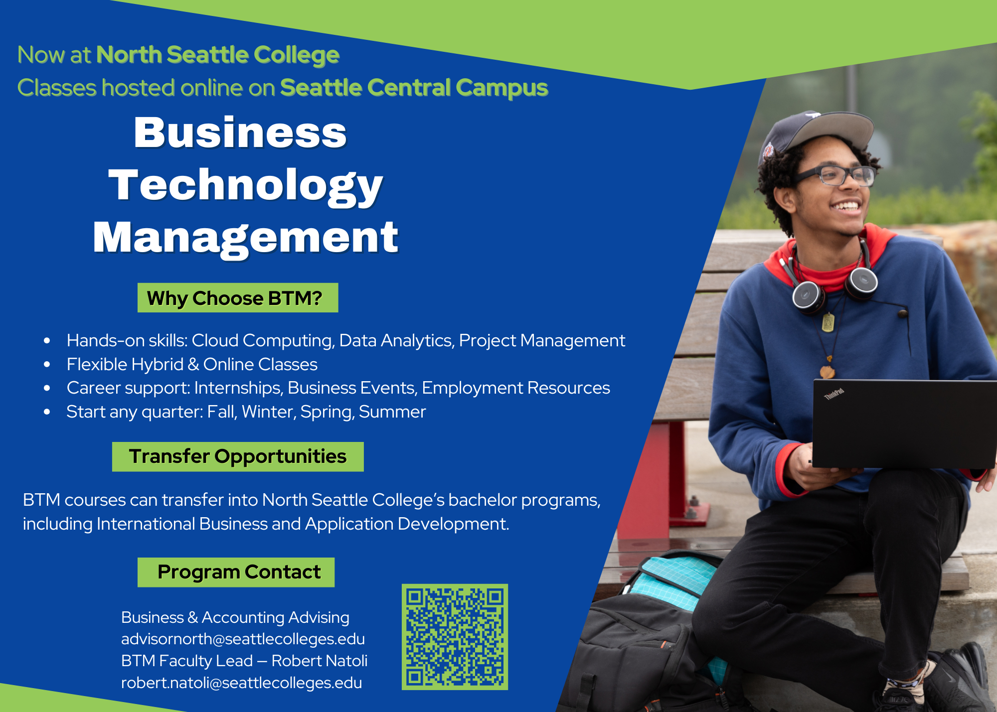 Now at North Seattle College. Classes hosted online on Seattle Central Campus. Business Technology Management